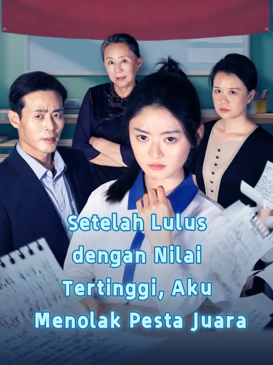 Setelah Lulus dengan Nilai Tertinggi, Aku Menolak Pesta Juara